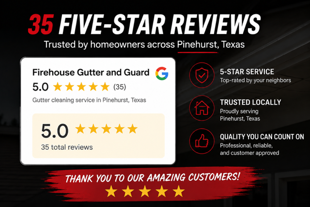 35 five-star reviews from homeowners across Pinehurst, Texas
